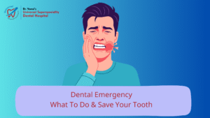 Dental Emergency
